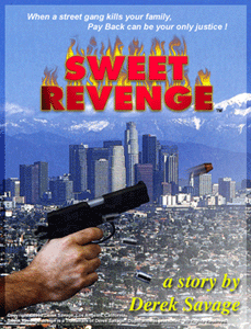 Sweet Revenge - a Screenplay by Derek Savage